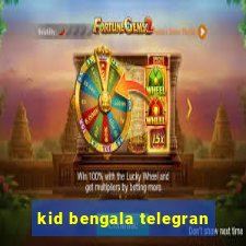 kid bengala telegran